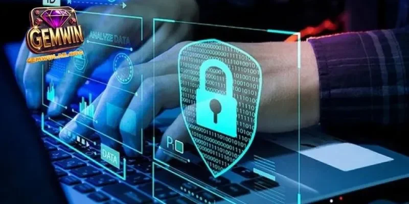 Quyền riêng tư Gemwin được thiết lập để đảm bảo an toàn cho mọi hội viên